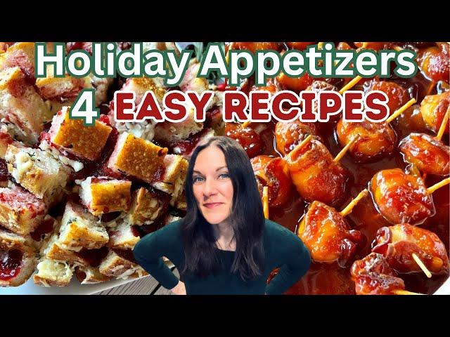 HOLIDAY APPETIZERS | EASY APPETIZER RECIPES | 4 MUST TRY PARTY FOODS