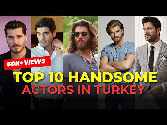 Top 10 Most Handsome Turkish Actors 2023