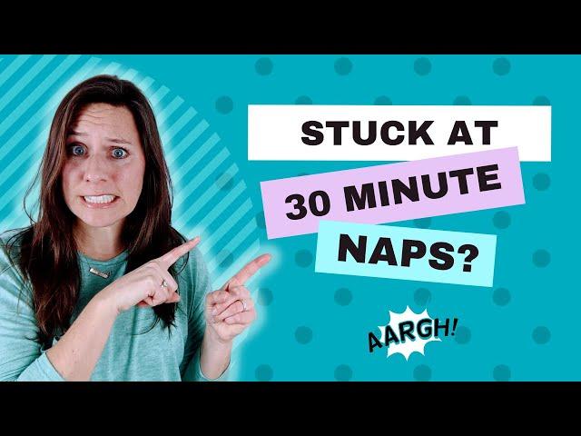 Why is my baby taking short naps? PLUS how to lengthen them!