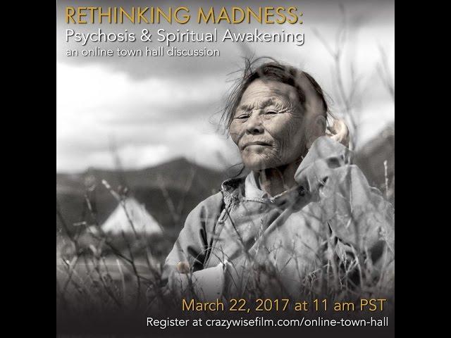 Webinar Discussion - Rethinking Madness: Psychosis and Spiritual Awakening