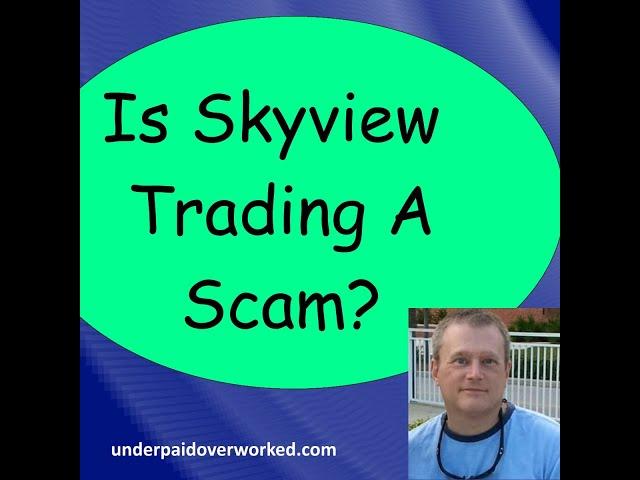 Is Skyview Trading a Scam