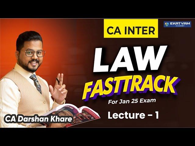 Lec 1: Basic of law | CA Inter Law Free Fastrack Lec For Sep 24 /Jan 25 Exam | CA Darshan Khare