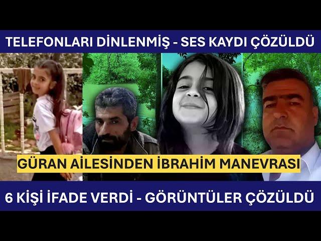 TELEFONLARI DİNLENMİŞ - SES KAYDI ÇÖZÜLDÜ 6 KİŞİ İFADE VERDİ - GÖRÜNTÜLER ÇÖZÜLDÜ  - Narin Güran