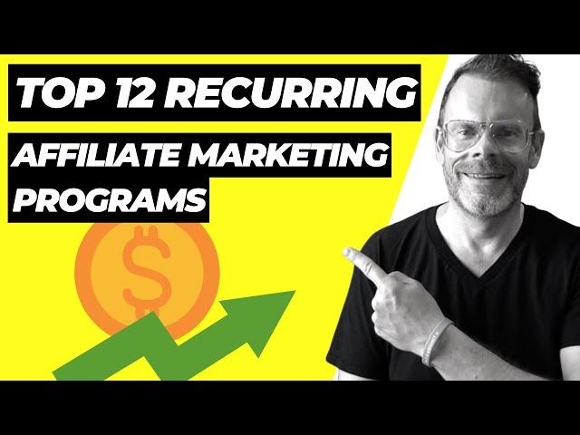 Best Recurring Affiliate Marketing Programs 2024  Top 12 Listed 