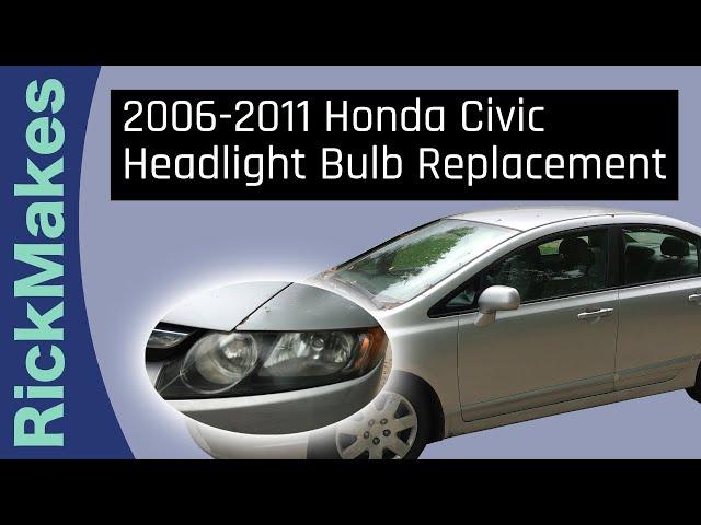 2006-2011 Honda Civic Headlight Bulb Replacement