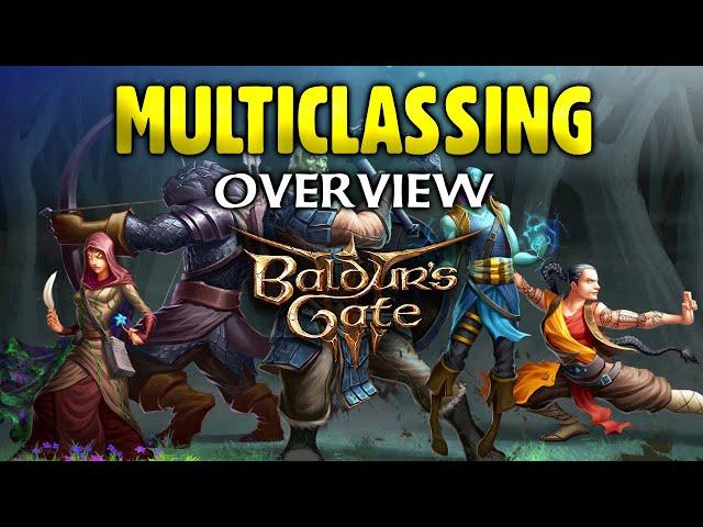 Baldur's Gate 3 - Multiclassing Overview & Builds! (THE POWER)