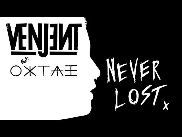 Venjent - Never Lost (ft. Oktae)