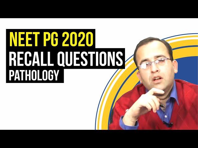 Pathology Neet PG 2020| Recall Questions by Dr Sushant Soni| Dr. Bhatia videos |DBMCI|