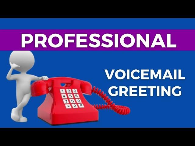 Professional Voicemail Greeting