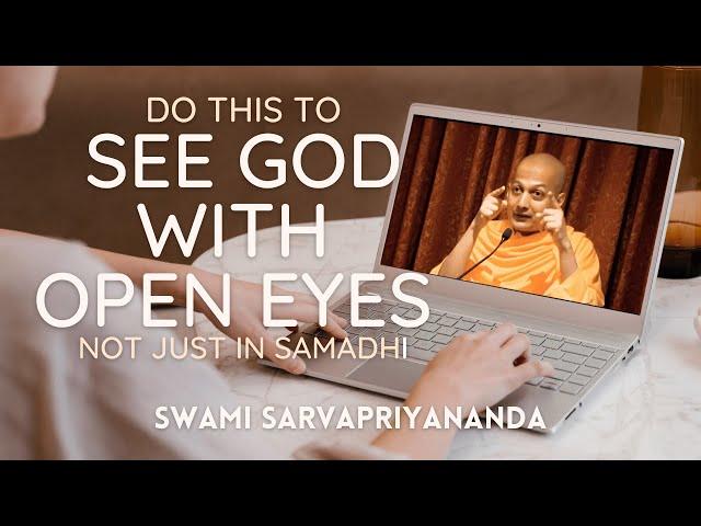 Seeing the eternal in daily life not just in samadhi | Swami Sarvapriyananda