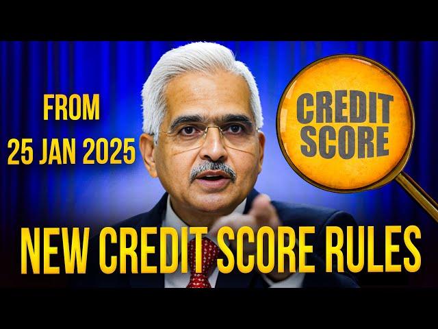 New Credit Score Rules by RBI from 1st Jan 2025 | CIBIL, Experian, Equifax, CRIF, etc