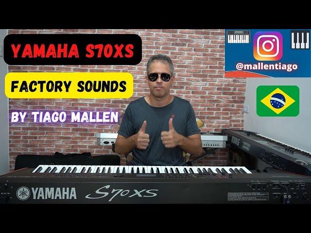 YAMAHA S70-XS (ANO : 2009)  FACTORY SOUNDS by TIAGO MALLEN #yamaha #tiagomallen #harmonia #teclado