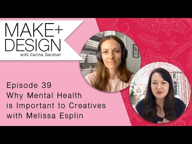 Episode 39 Why Mental Health is Important to Creatives with Melissa Esplin