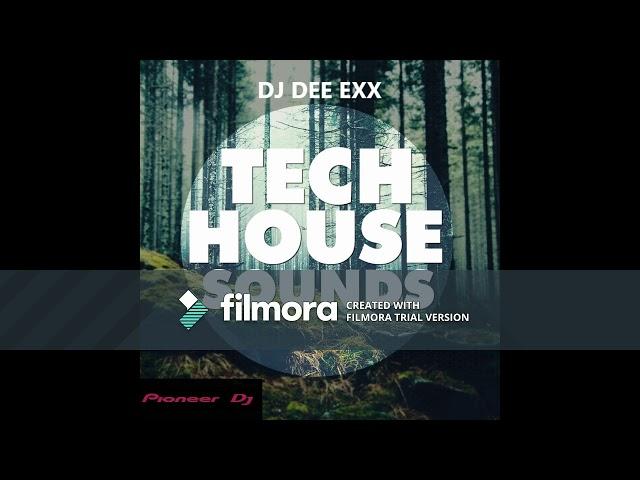 DJ DEE EXX - Tech House Mix @ 02.02