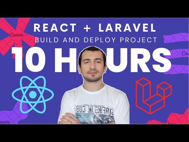 React + Laravel Project in 10 hours - Build and Deploy