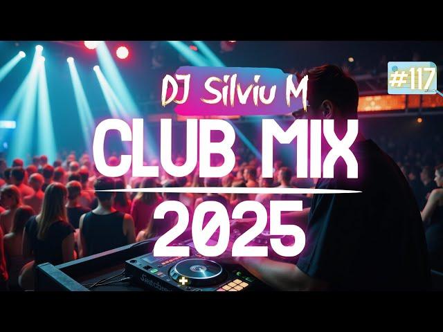 Music Mix 2025 | Party Club Dance 2025 | Best Remixes Of Popular Songs 2025 MEGAMIX (DJ Silviu M)