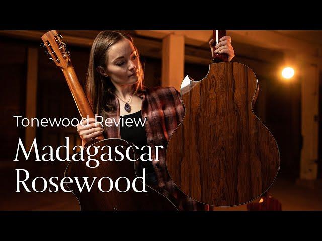 Madagascar Rosewood | TNAG Tonewood Review with Lindsay Straw