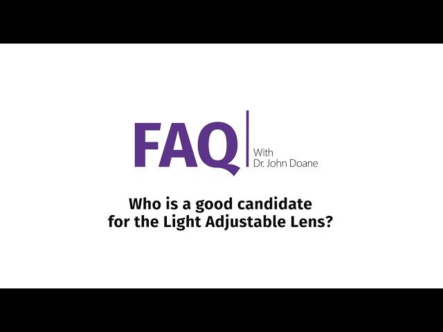 Light Adjustable Lenses FAQ: Are You a Good Candidate? Insights from Dr. John Doane | Kansas City