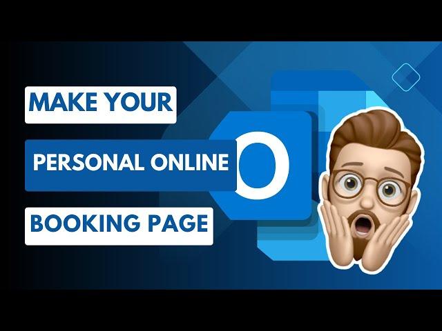 Microsoft Outlook "Bookings with Me" - Personal Online Bookings Page - Step by Step Guide