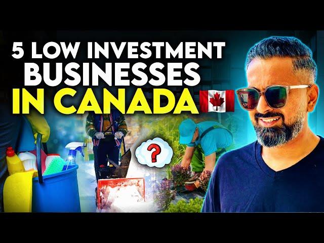 5 Low Investment Businesses In Canada | Start Business In Canada | Investing