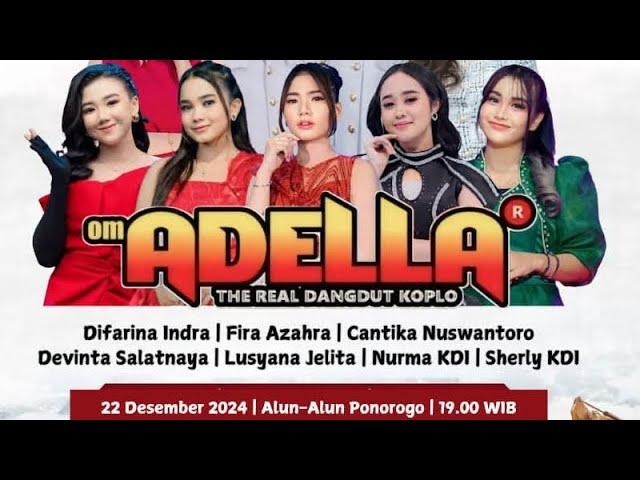 Full Album Om Adella Live Alun-alun Ponorogo