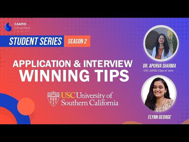 How Apurva ACE Application & Interview at USC School of Dentistry | Caapid Simplified