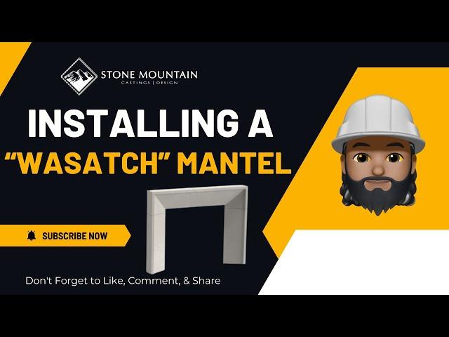 Installing a "Wasatch" mantel