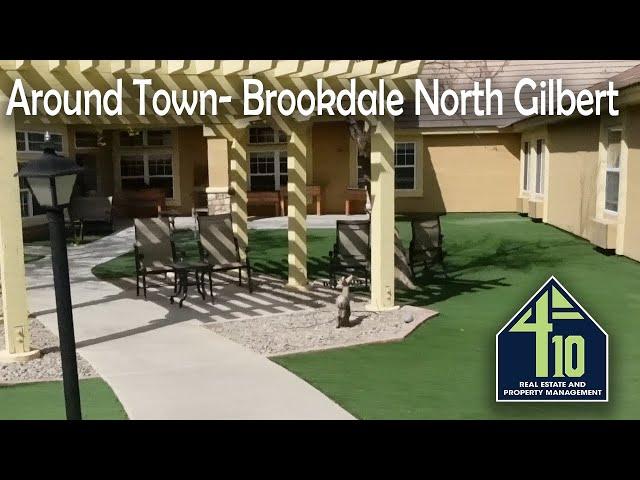 4:10 Real Estate @ Brookdale North Gilbert #aroundtown