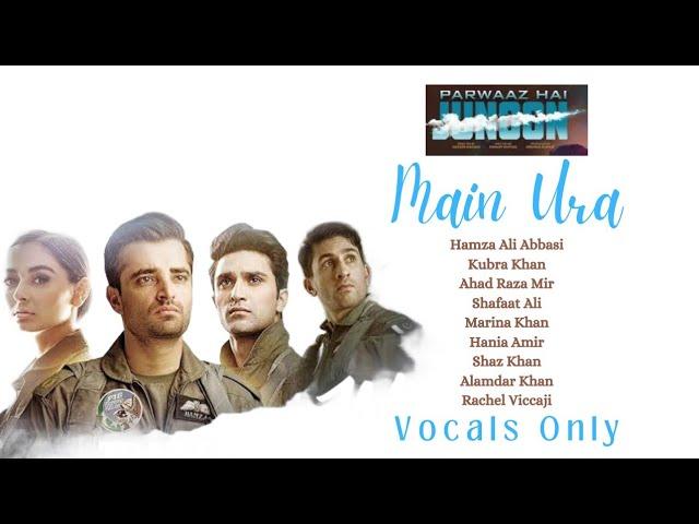 ️Main Urra" Parwaaz Hai Junoon | Shuja Haider | Hamza Ali Abbasi | Shaz Khan | Pakistan Air Force