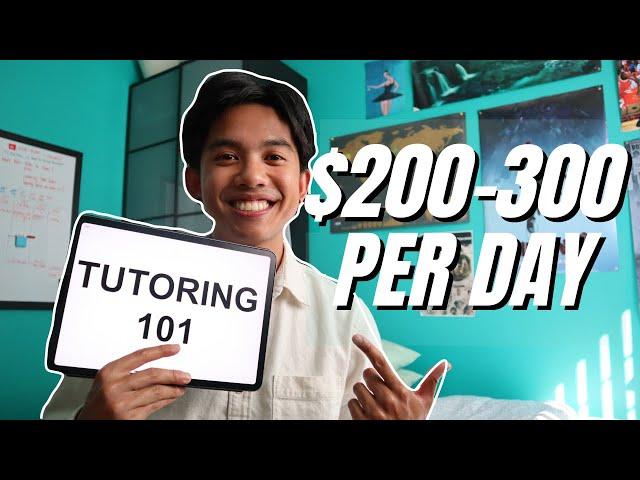 How to Make $200-300 A Day Tutoring (The Best Side Hustle for Students)