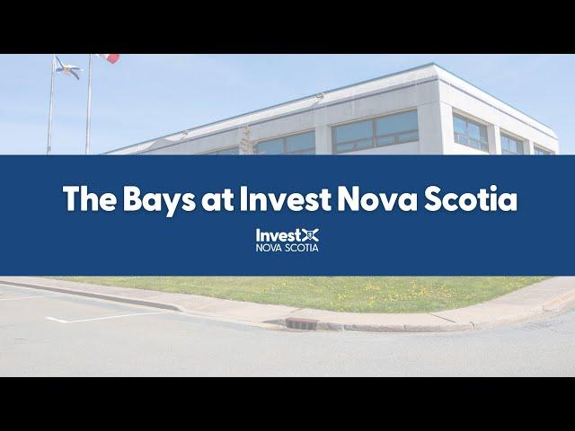 Incubation Facilities: The Bays at Invest Nova Scotia