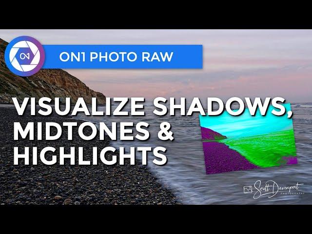 Visualize Shadows Midtones And Highlights In ON1 Photo RAW