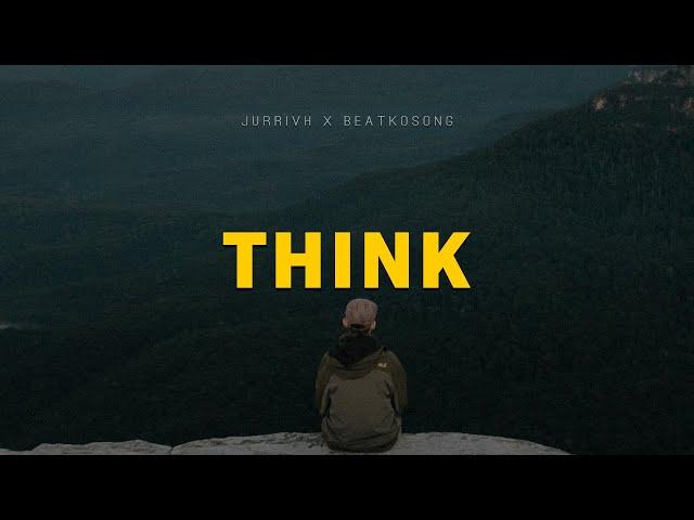 Jurrivh x Beat Kosong - Think | Emotional Rap Beat