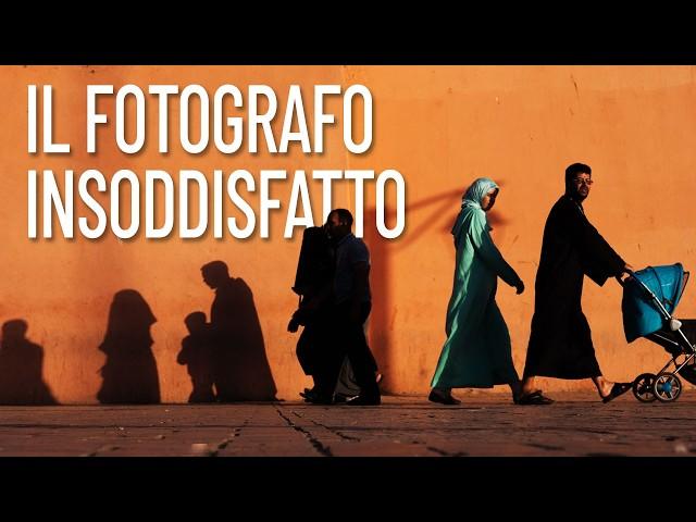 Il fotografo insoddisfatto