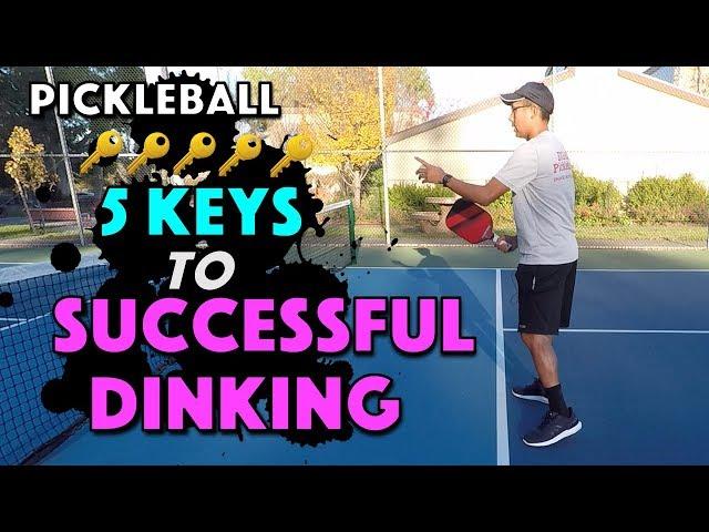 Pickleball Dink | 5 Keys to Successful Dinking