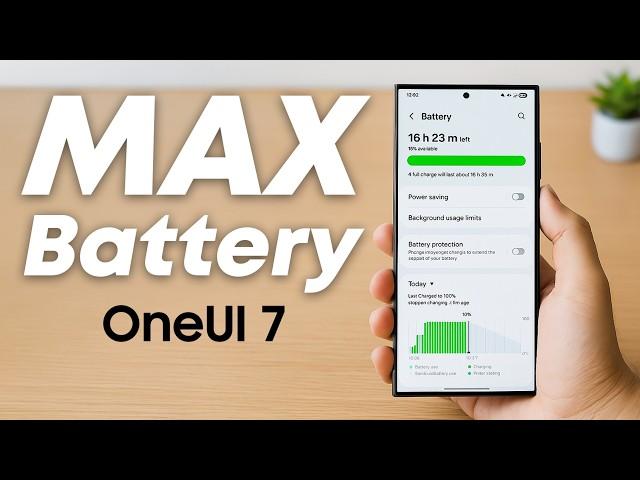 Samsung OneUI 7 Update Get Maximum Battery Life!