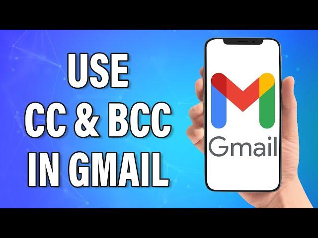 How To Use Cc & Bcc In Gmail 2022 | Difference Between Cc & Bcc | Add Cc & Bcc