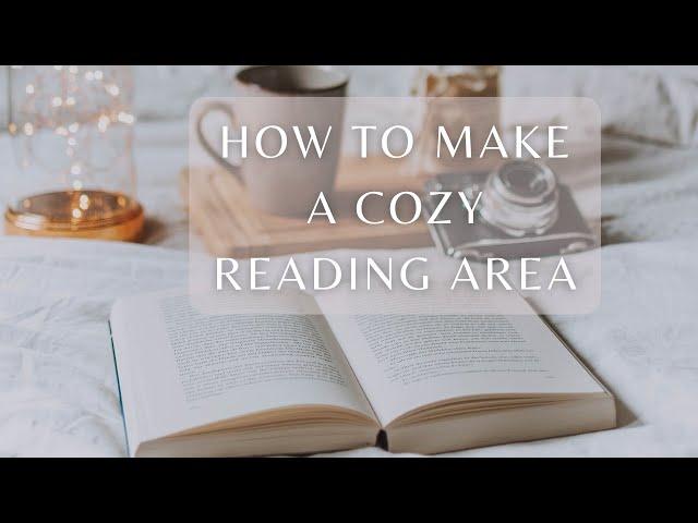 How to Make a Cozy Reading Area