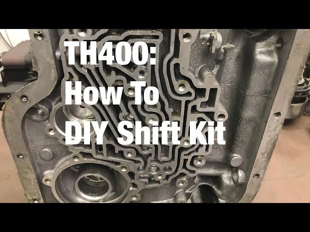 TH400: How to DIY Shift Kit