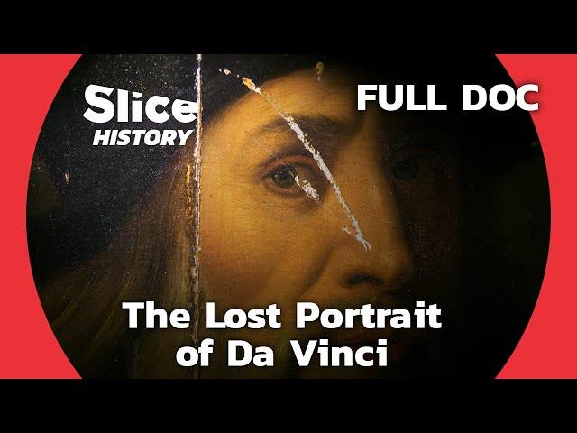 Decoding The Mystery of Da Vinci Portraits I SLICE HISTORY | FULL DOCUMENTARY