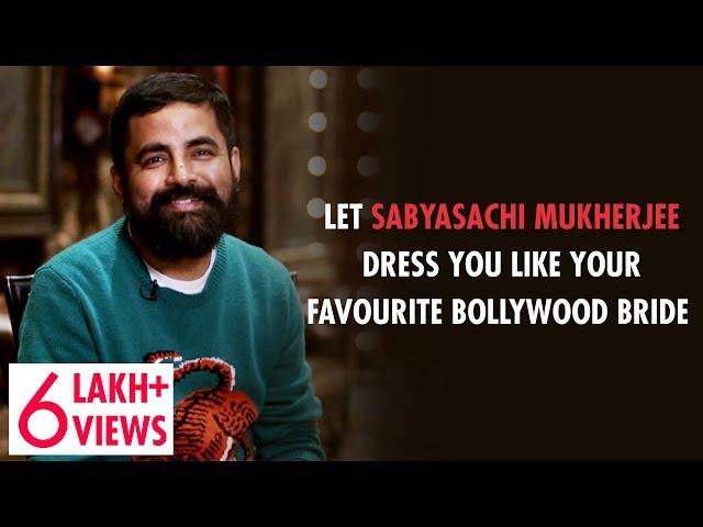 Sabyasachi Mukherjee Helps You Dress Like Anushka Sharma & Deepika Padukone | Shaadi Specialists