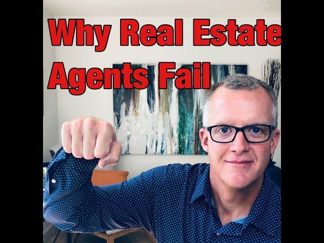 Why Real Estate Agents Fail