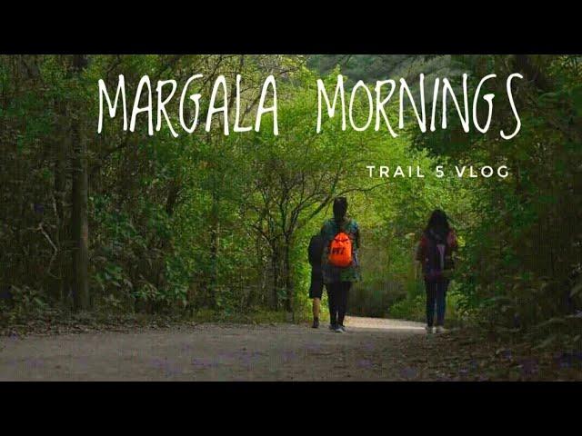 Margala Mornings - Trail 5 Vlog [Islamabad]