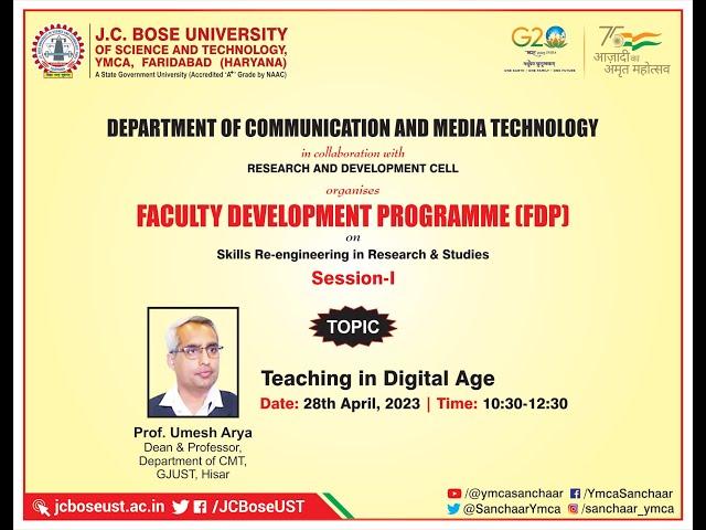FDP : Session on Teaching in Digital Age by Prof. Umesh Arya