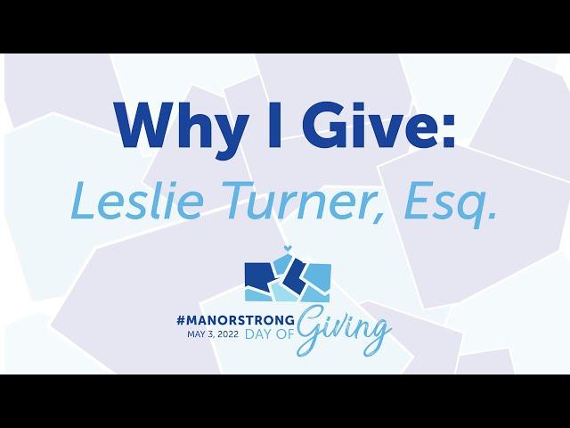 Why I Give to Manor College: Leslie Turner