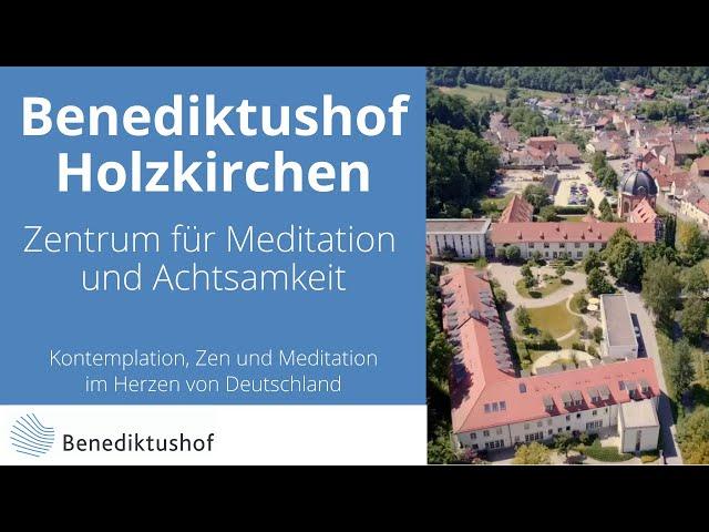 Benediktushof - Zentrum für Meditation, Achtsamkeit und Kontemplation