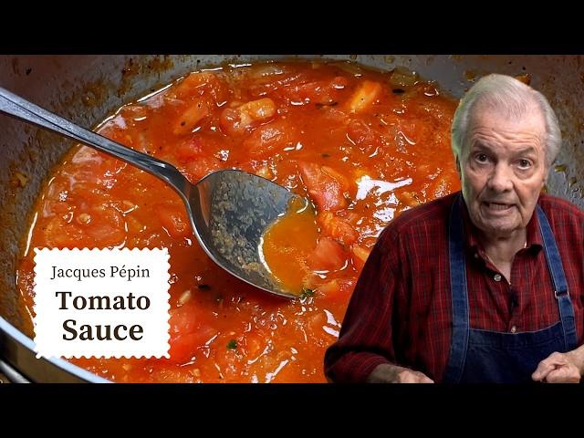 How to Make the Freshest Tomato Sauce | Jacques Pépin Cooking at Home  | KQED