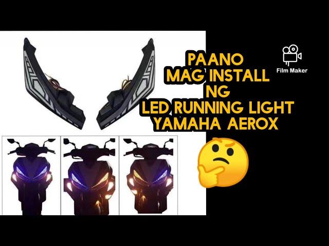 Yamaha Aerox LED Running Light | Paano Mag Install | How to Install