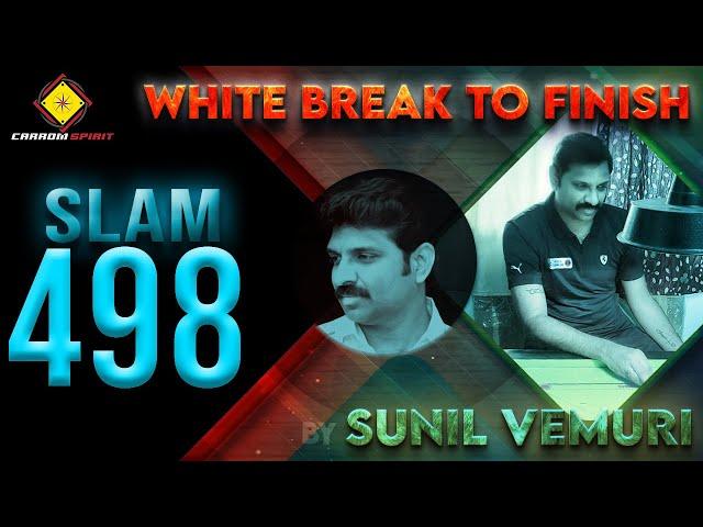 Sunil Vemuri Carrom - White Break to Finish 498