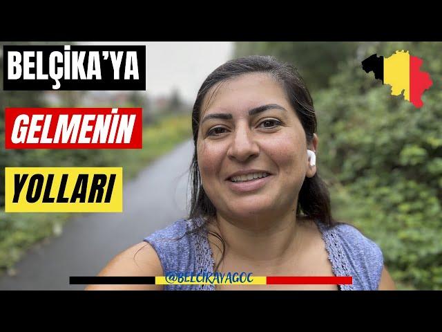 Belçika'ya Gelmenin Yolları